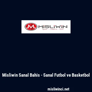 Misliwin Sanal Bahis - Sanal Futbol ve Basketbol