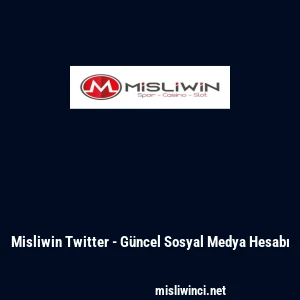 Misliwin Twitter - Güncel Sosyal Medya Hesabı